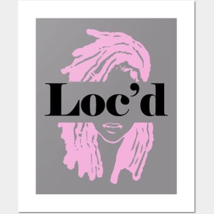 Loc'd Posters and Art